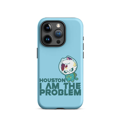 HOUSTON I AM THE PROBLEM - Tough Case for iPhone® - ChubbleGumLLC