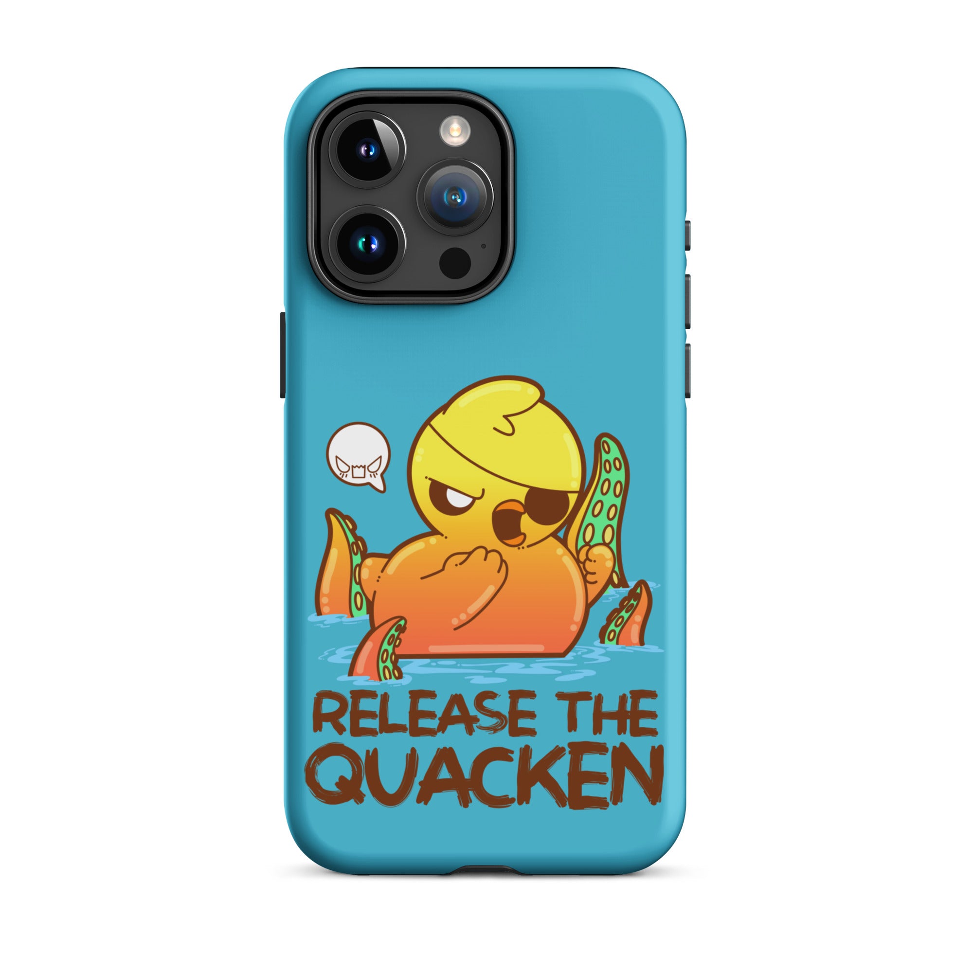 RELEASE THE QUACKEN - Tough Case for iPhone® - ChubbleGumLLC