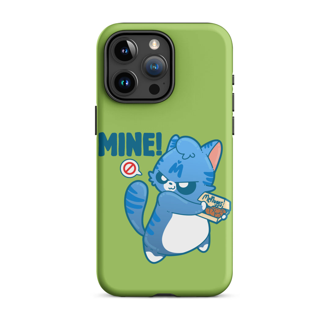 MINE! - Tough Case for iPhone® - ChubbleGumLLC