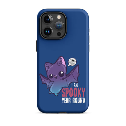 I AM SPOOKY YEAR ROUND - Tough Case for iPhone® - ChubbleGumLLC