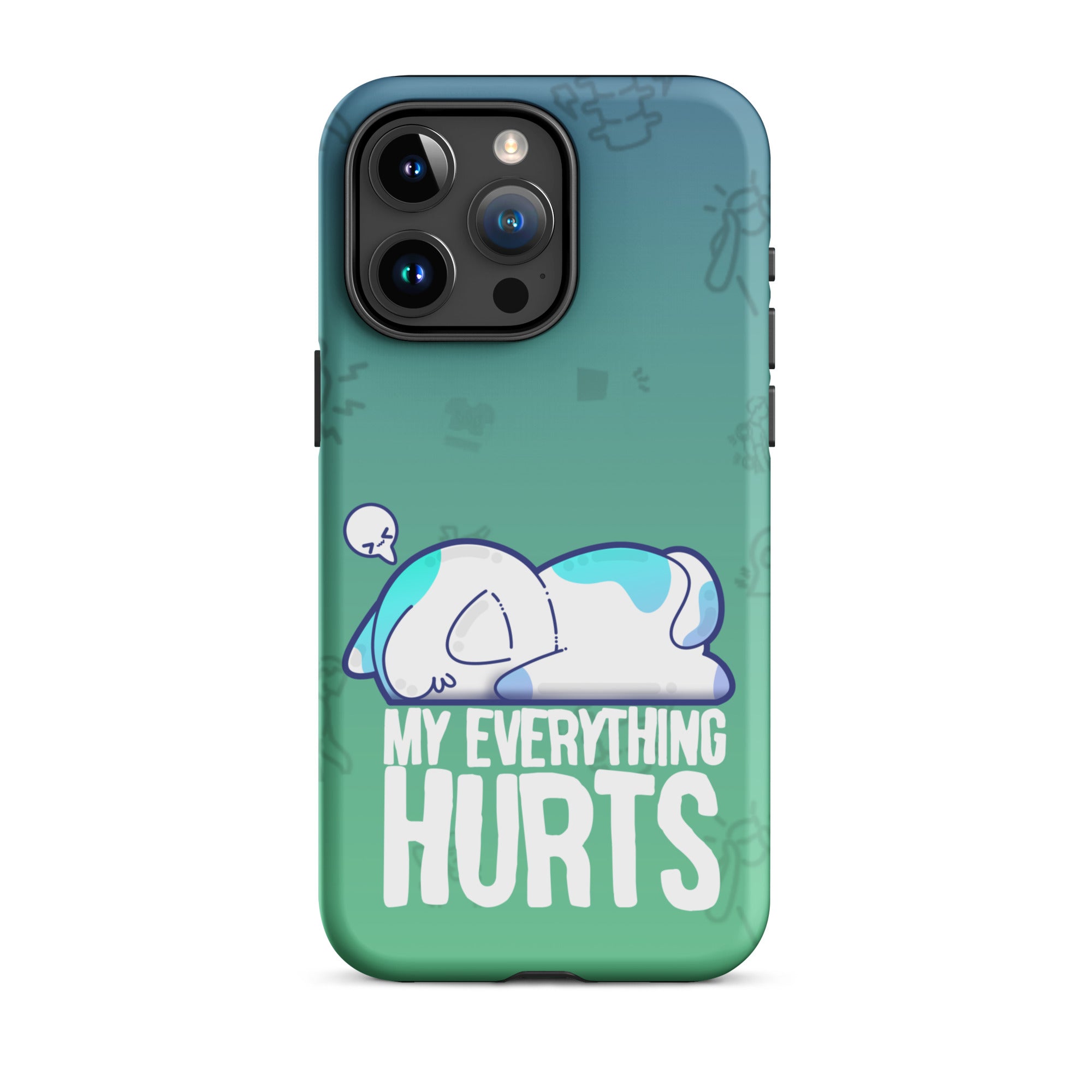 MY EVERYTHING HURTS W/BACKGROUND - Tough Case for iPhone®