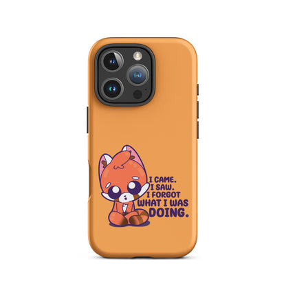 I CAME I SAW I FORGOT - Tough Case for iPhone®