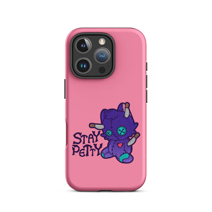 STAY PETTY - Tough Case for iPhone®