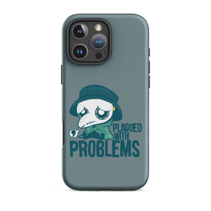 PLAGUED WITH PROBLEMS - Tough Case for iPhone®