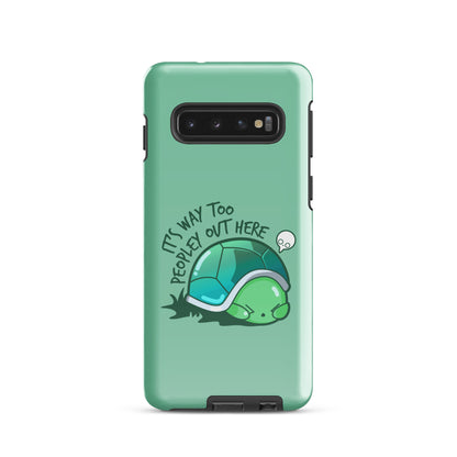 WAY TOO PEOPLEY - Tough case for Samsung® - ChubbleGumLLC