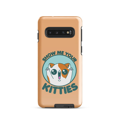 SHOW ME YOUR KITTIES - Tough case for Samsung® - ChubbleGumLLC