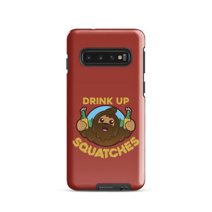 DRINK UP SQUATCHES - Tough case for Samsung® - ChubbleGumLLC