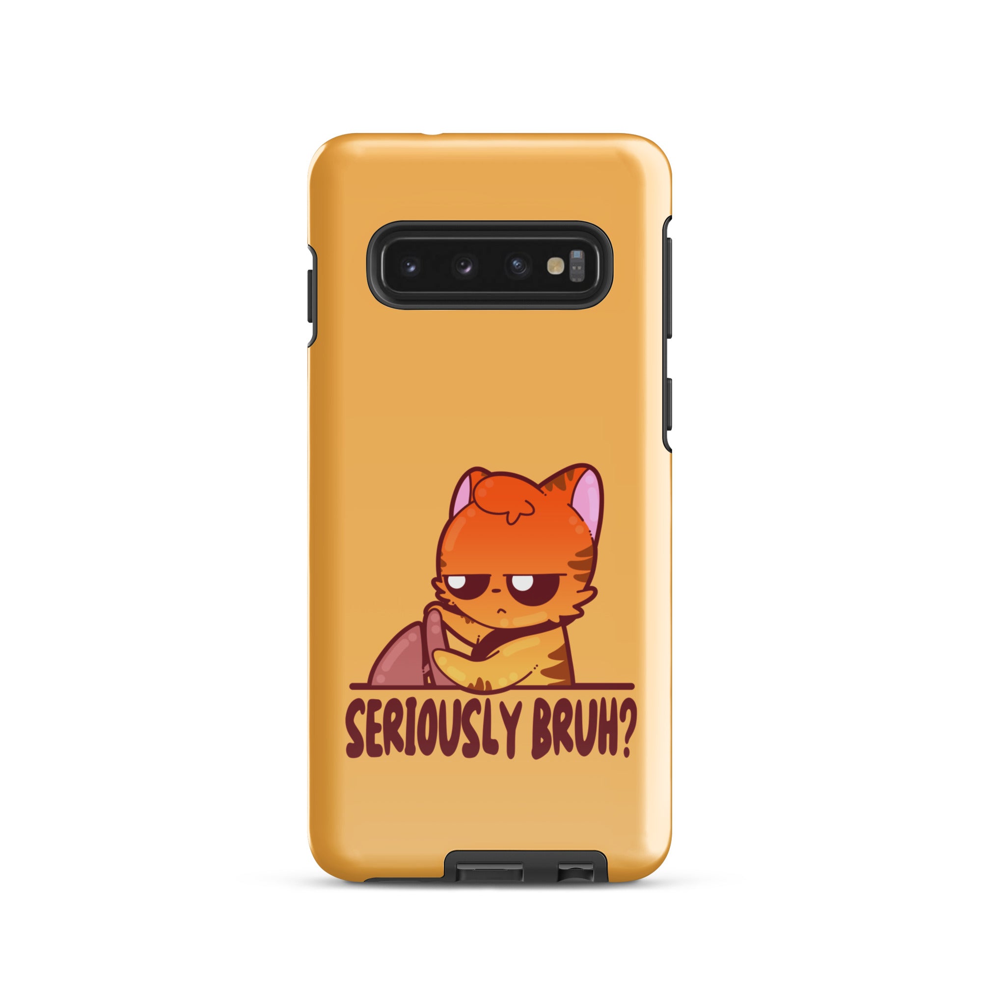 SERIOUSLY BRUH - Tough case for Samsung® - ChubbleGumLLC