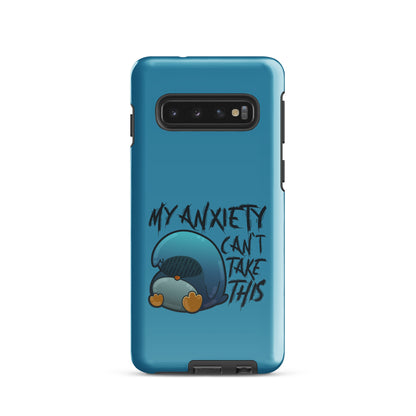 MY ANXIETY CANT TAKE THIS - Tough case for Samsung® - ChubbleGumLLC