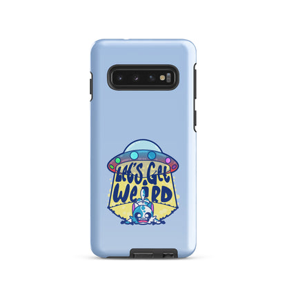 LETS GET WEIRD - Tough case for Samsung® - ChubbleGumLLC