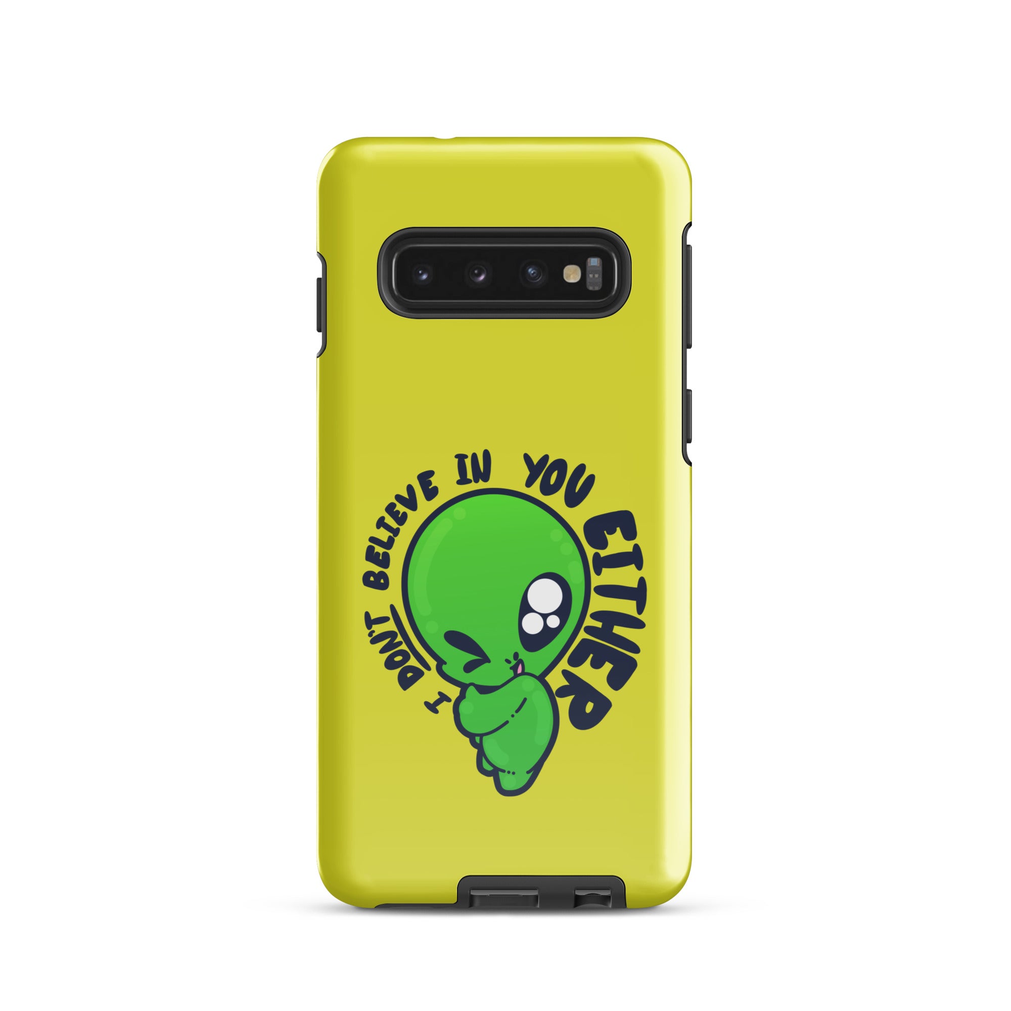 I DONT BELIEVE IN YOU EITHER - Tough case for Samsung® - ChubbleGumLLC