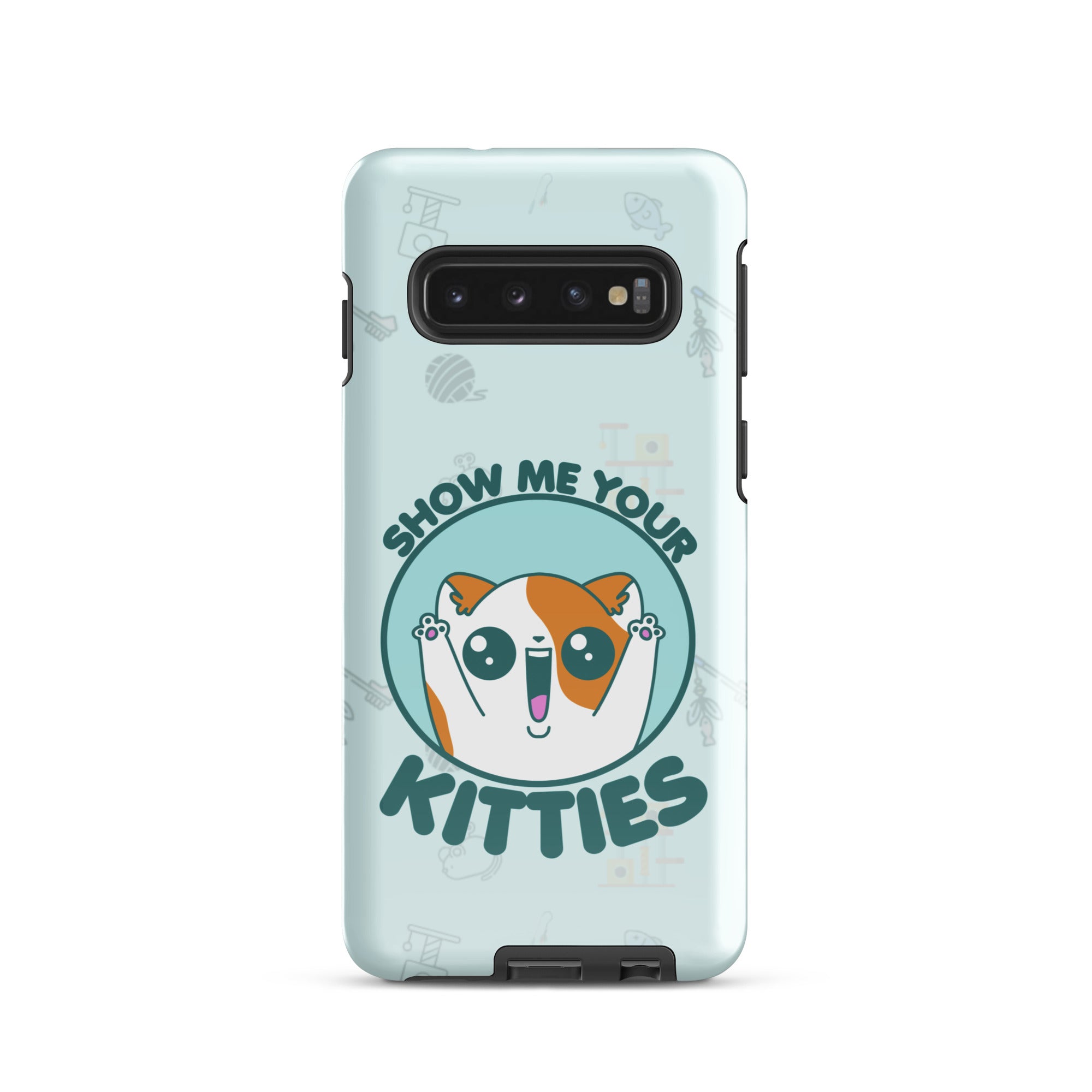 SHOW ME YOUR KITTIES W/BACKGROUND - Tough case for Samsung®