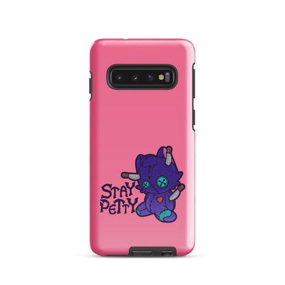 STAY PETTY - Tough case for Samsung®