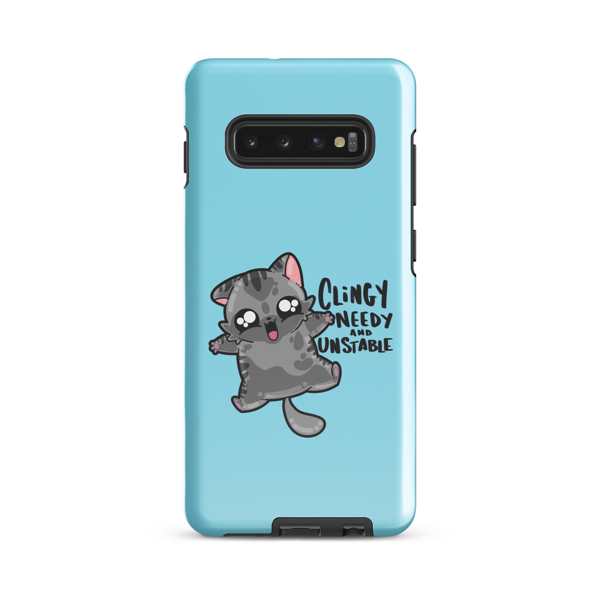 CLINGY NEEDY AND UNSTABLE -  Tough case for Samsung® - ChubbleGumLLC