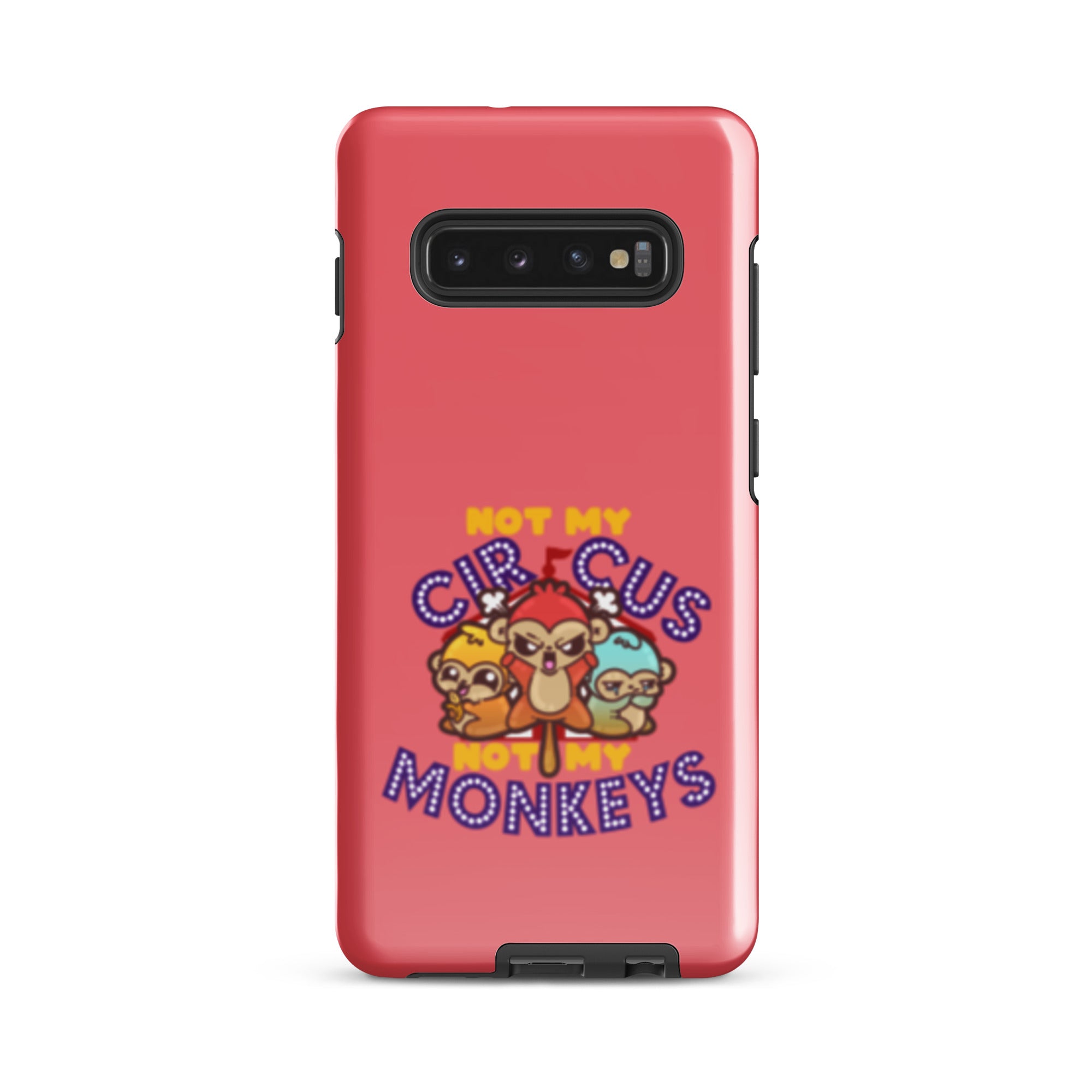 NOT MY CIRCUS NOT MY MONKEYS - Tough case for Samsung® - ChubbleGumLLC