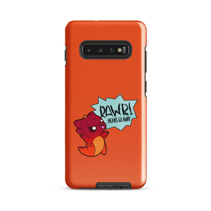 RAWR MEANS GO AWAY - Tough case for Samsung® - ChubbleGumLLC