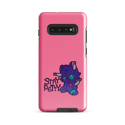 STAY PETTY - Tough case for Samsung®