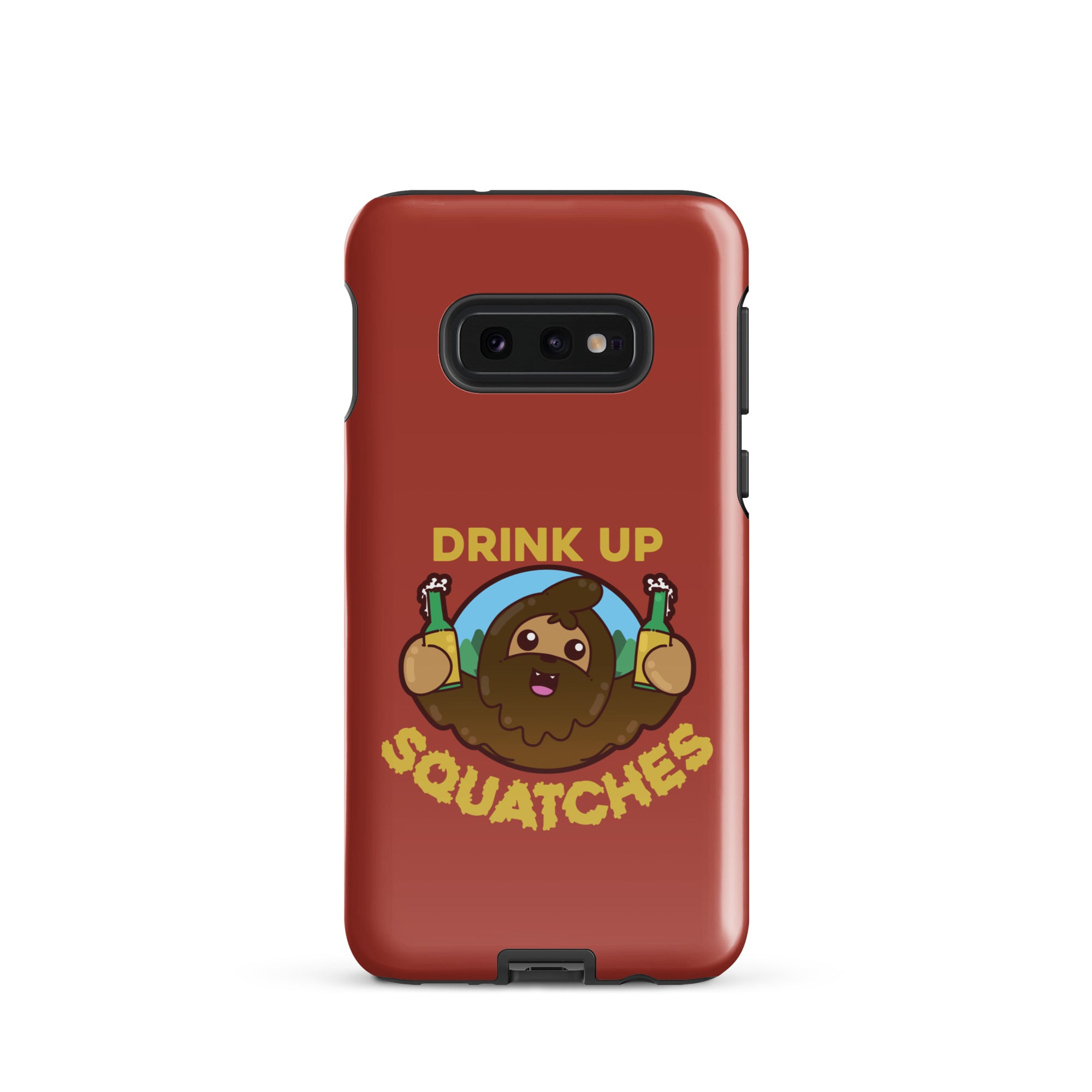 DRINK UP SQUATCHES - Tough case for Samsung® - ChubbleGumLLC