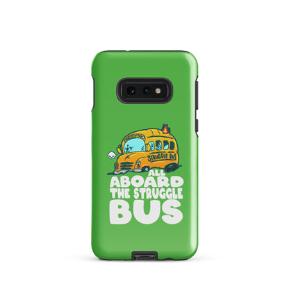 ALL ABOARD THE STRUGGLE BUS - Tough case for Samsung® - ChubbleGumLLC