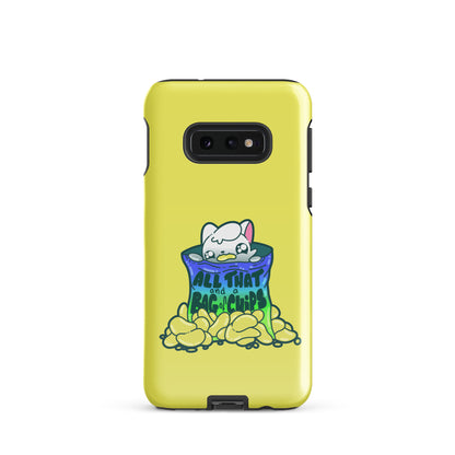 ALL THAT AND A BAG OF CHIPS - Tough case for Samsung® - ChubbleGumLLC