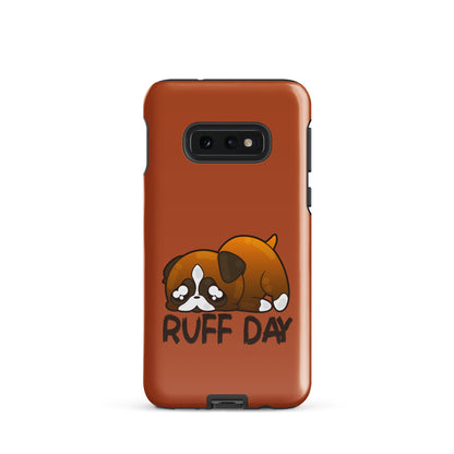 RUFF DAY - Tough case for Samsung® - ChubbleGumLLC