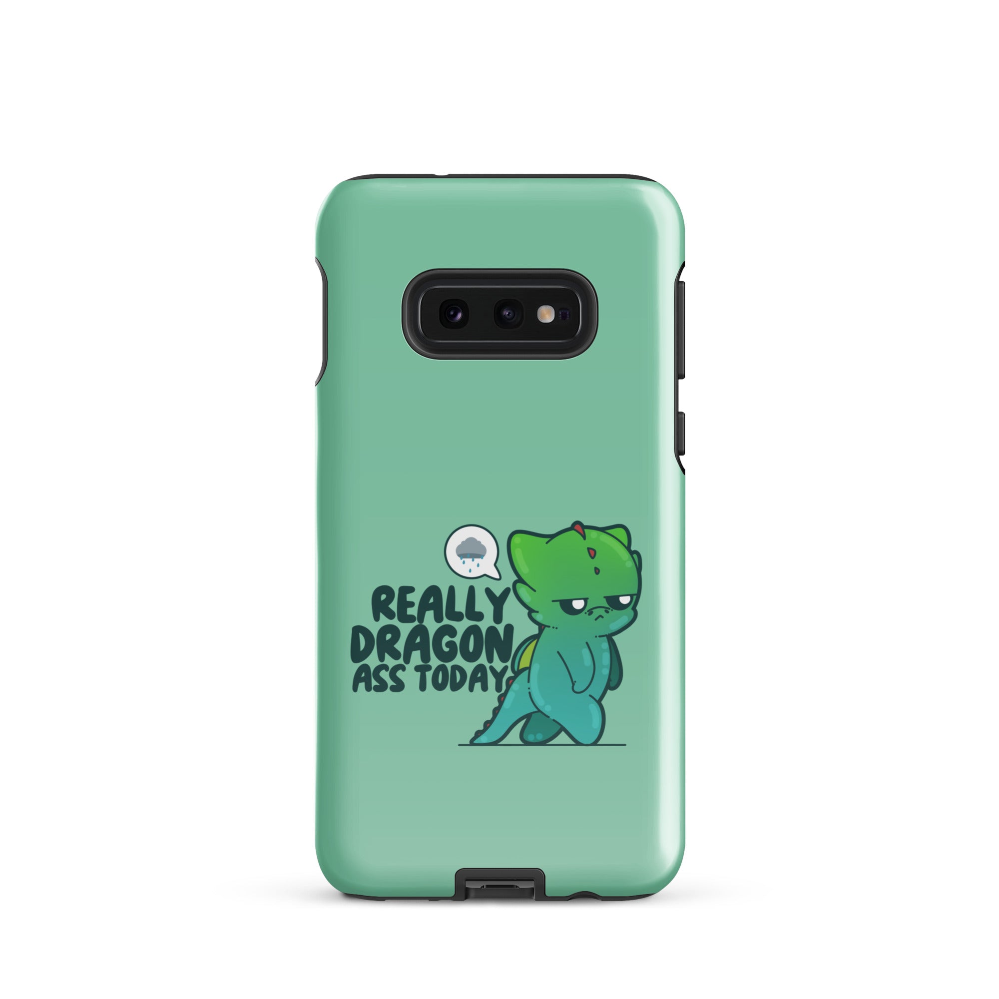 REALLY DRAGON ASS TODAY - Tough case for Samsung® - ChubbleGumLLC