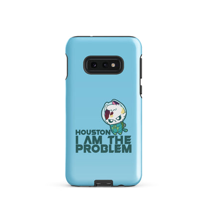 HOUSTON I AM THE PROBLEM - Tough case for Samsung® - ChubbleGumLLC