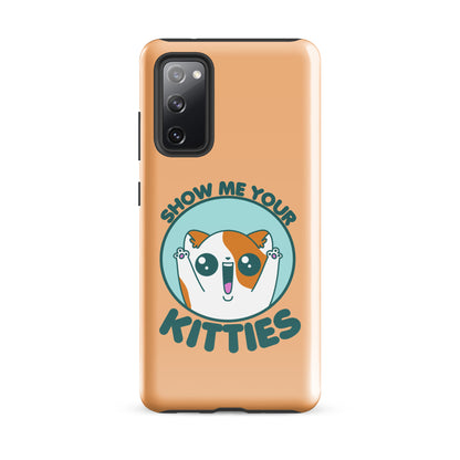 SHOW ME YOUR KITTIES - Tough case for Samsung® - ChubbleGumLLC