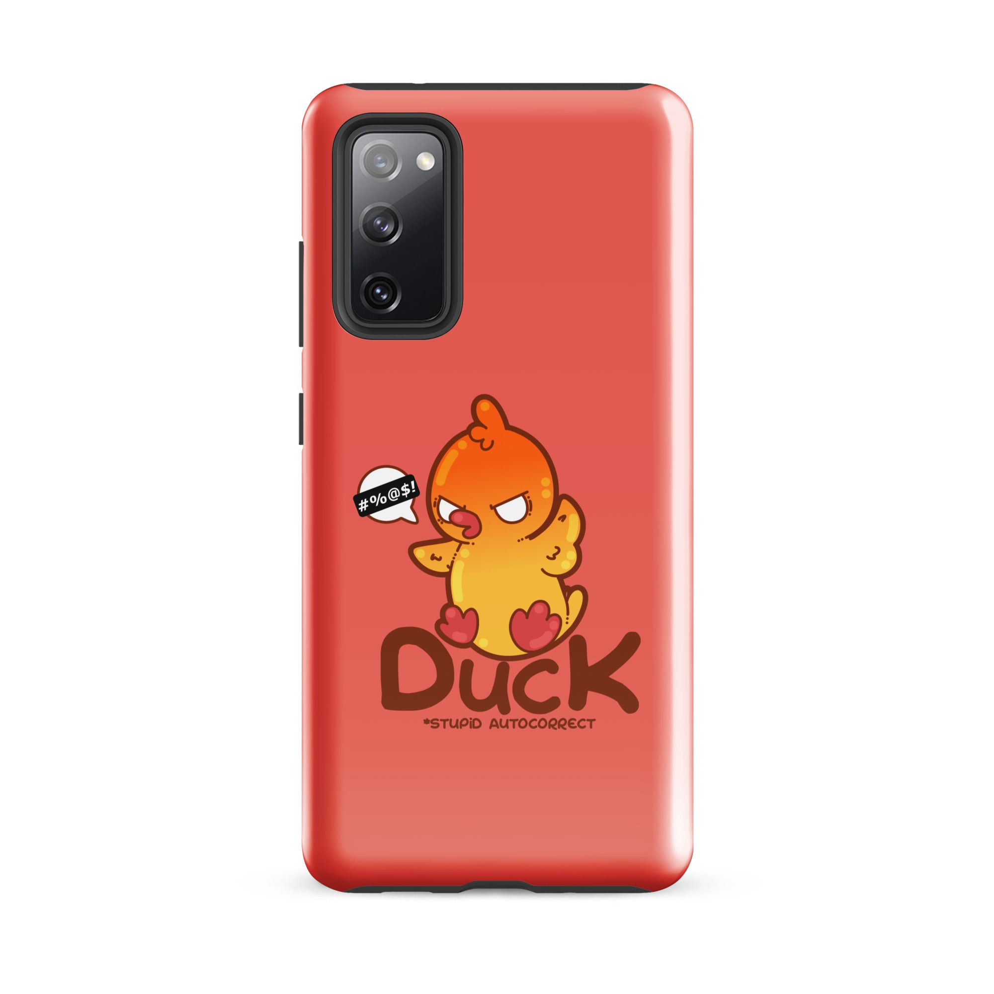 DUCK STUPID AUTOCORRECT - Tough case for Samsung® - ChubbleGumLLC