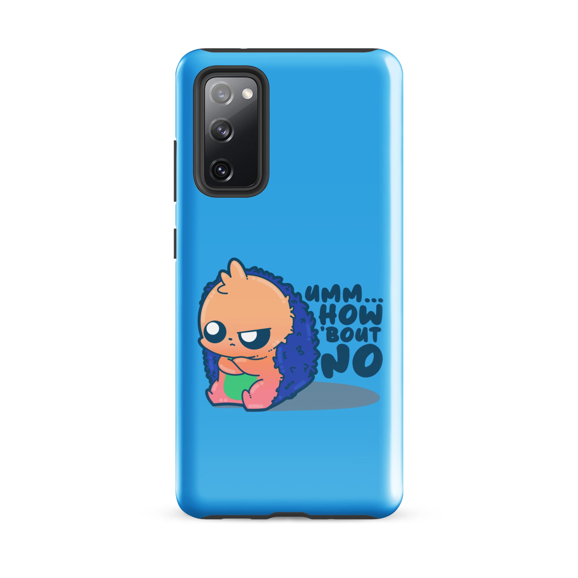 UMM HOW BOUT NO - Tough case for Samsung® - ChubbleGumLLC