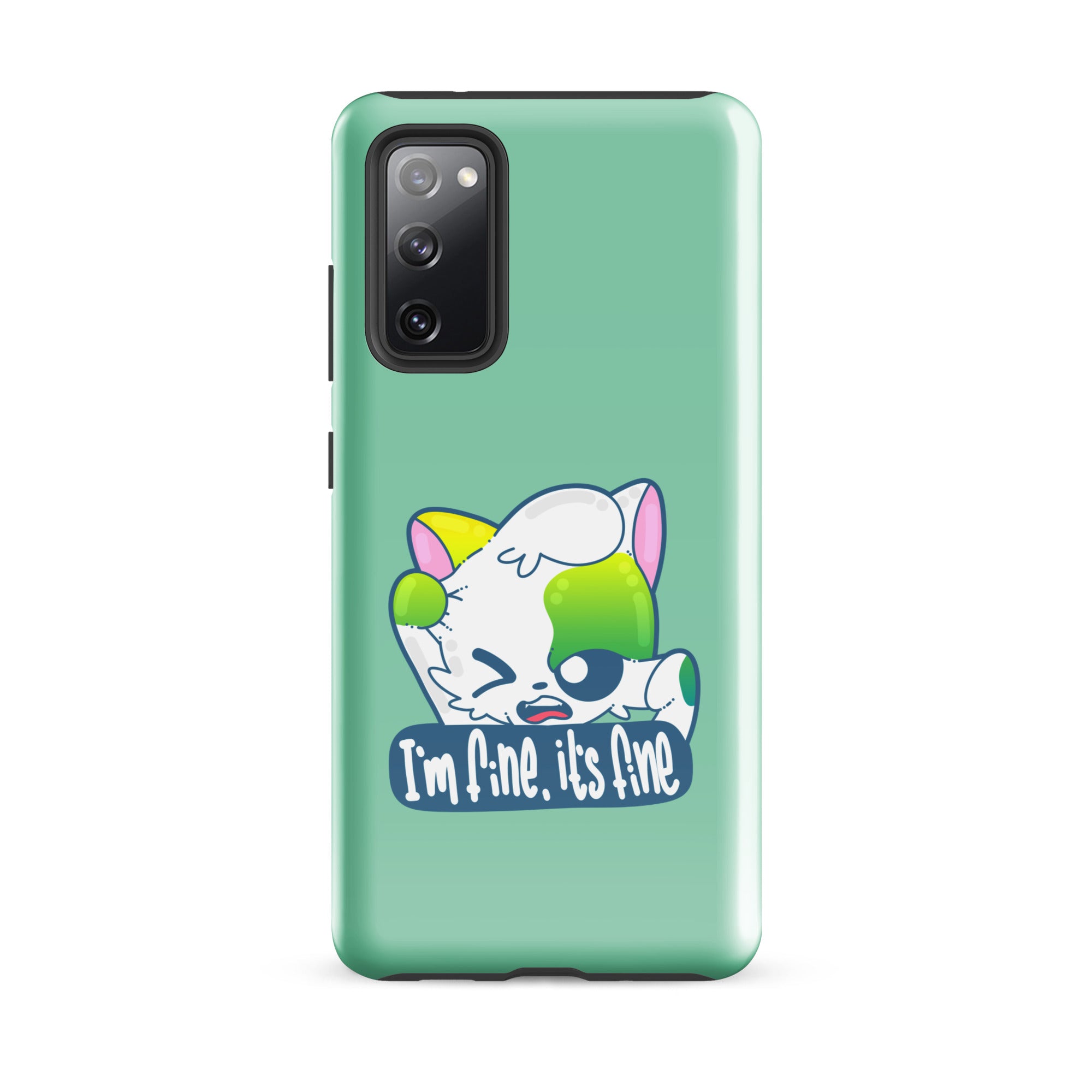 IM FINE ITS FINE - Tough case for Samsung® - ChubbleGumLLC