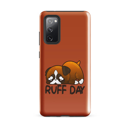 RUFF DAY - Tough case for Samsung® - ChubbleGumLLC