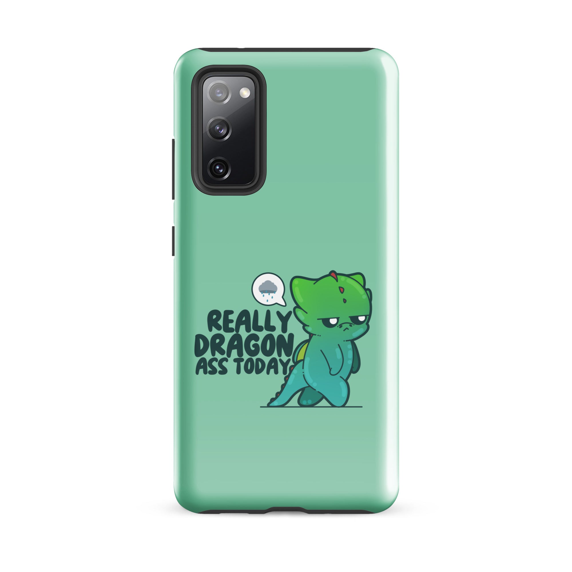 REALLY DRAGON ASS TODAY - Tough case for Samsung® - ChubbleGumLLC