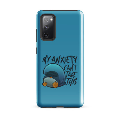 MY ANXIETY CANT TAKE THIS - Tough case for Samsung® - ChubbleGumLLC