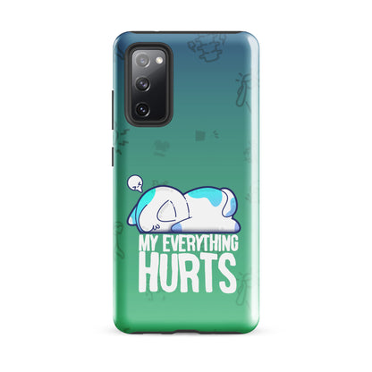 MY EVERYTHING HURTS W/BACKGROUND - Tough case for Samsung®