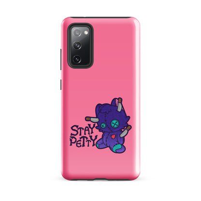 STAY PETTY - Tough case for Samsung®