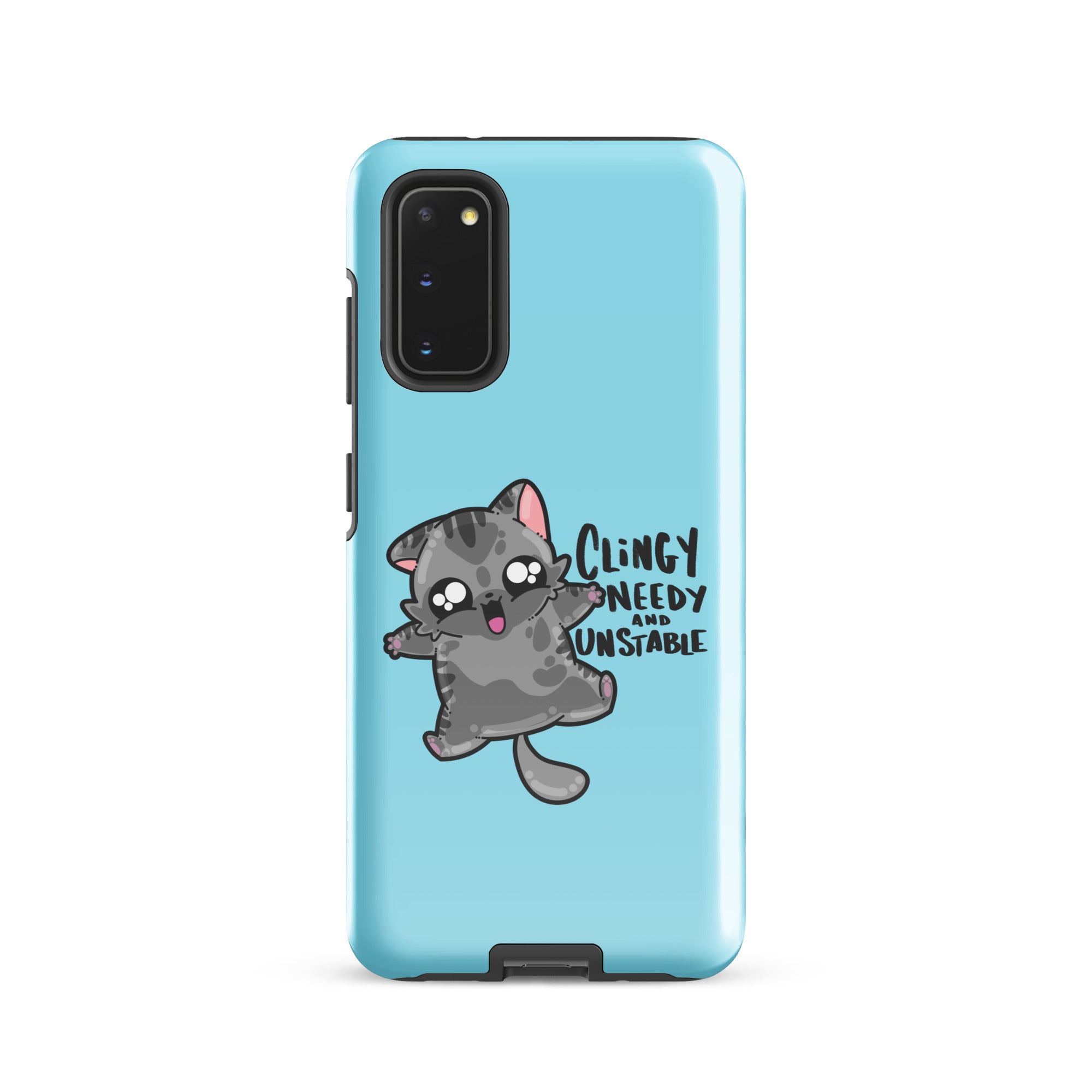 CLINGY NEEDY AND UNSTABLE -  Tough case for Samsung® - ChubbleGumLLC