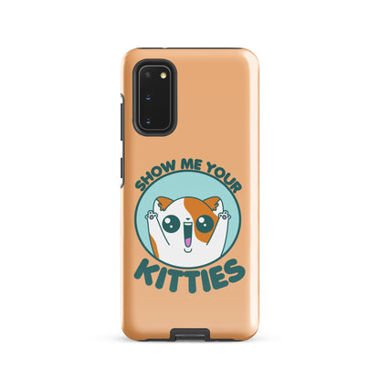 SHOW ME YOUR KITTIES - Tough case for Samsung® - ChubbleGumLLC