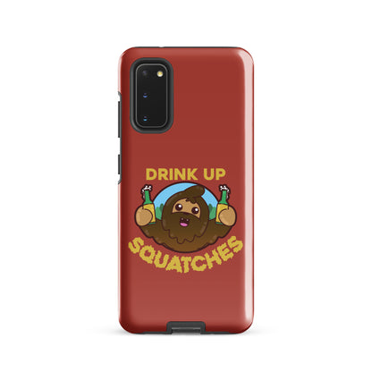 DRINK UP SQUATCHES - Tough case for Samsung® - ChubbleGumLLC