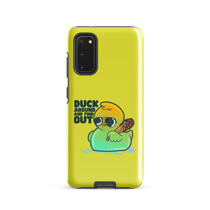 DUCK AROUND AND FIND OUT - Tough case for Samsung® - ChubbleGumLLC