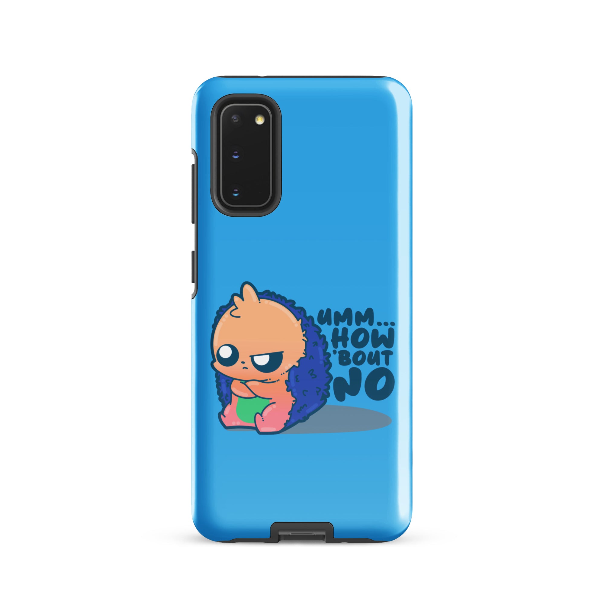 UMM HOW BOUT NO - Tough case for Samsung® - ChubbleGumLLC