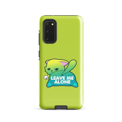 LEAVE ME ALONE - Tough case for Samsung® - ChubbleGumLLC