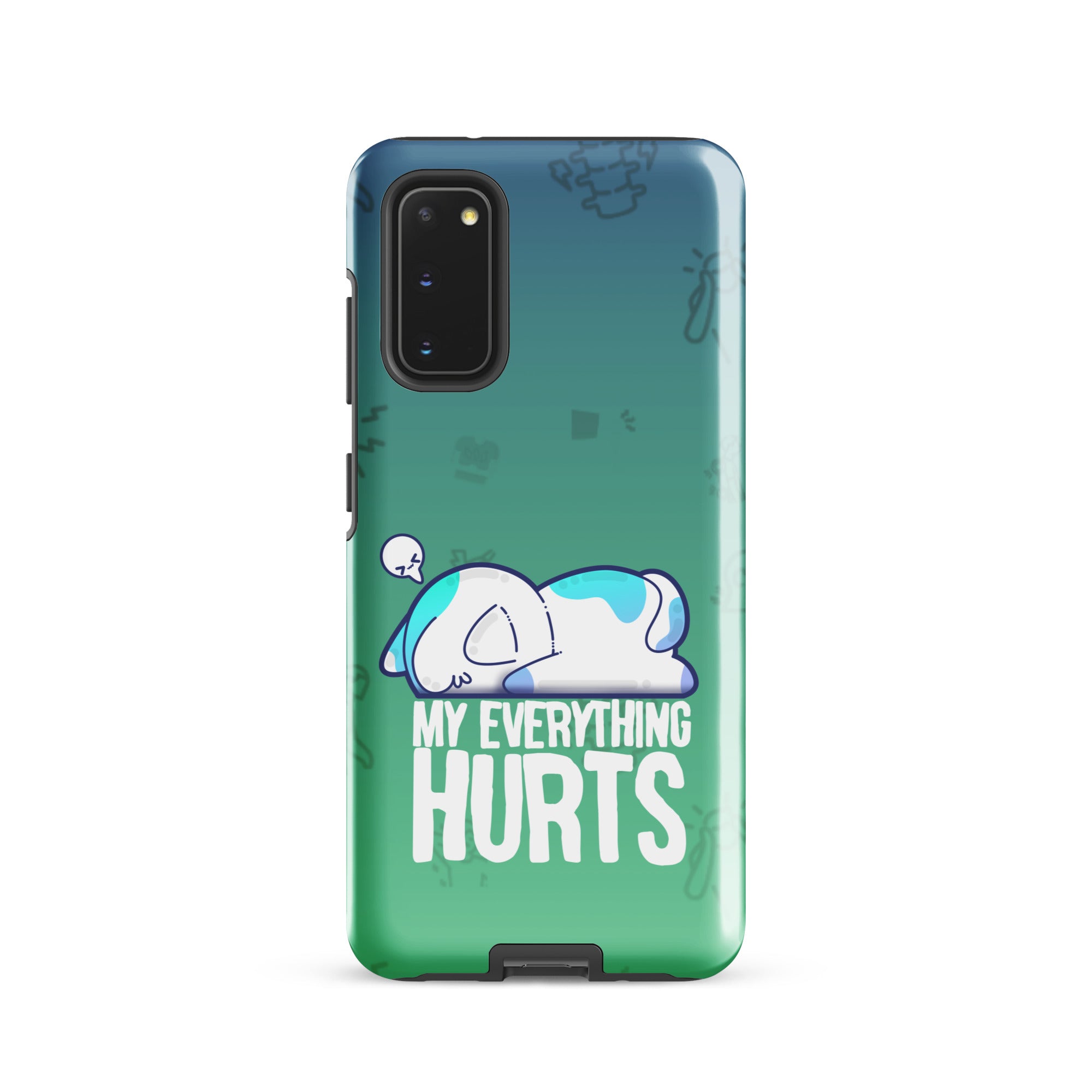 MY EVERYTHING HURTS W/BACKGROUND - Tough case for Samsung®