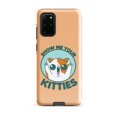 SHOW ME YOUR KITTIES - Tough case for Samsung® - ChubbleGumLLC