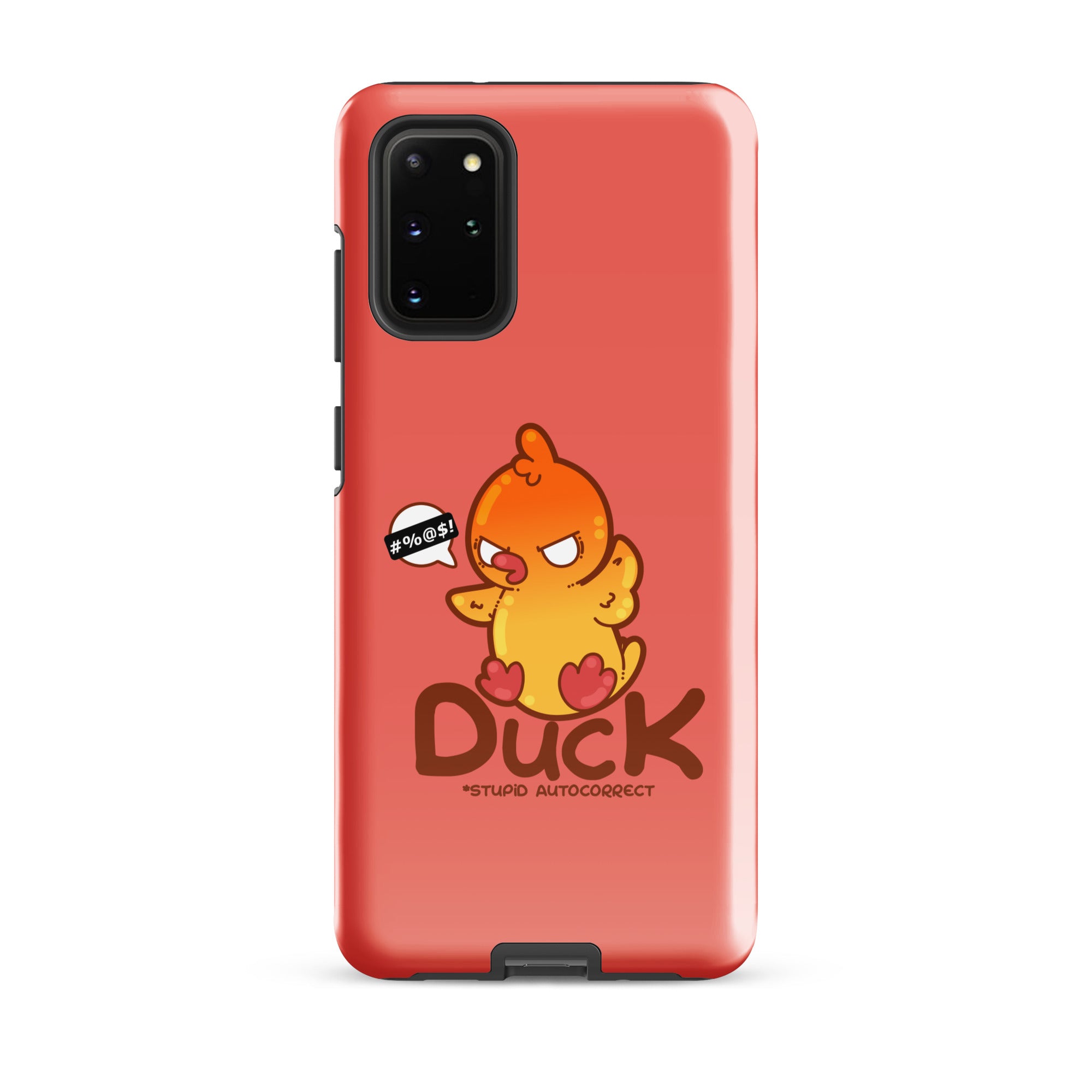 DUCK STUPID AUTOCORRECT - Tough case for Samsung® - ChubbleGumLLC