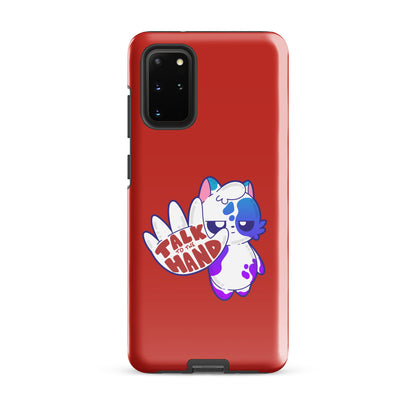 TALK TO THE HAND - Tough case for Samsung® - ChubbleGumLLC