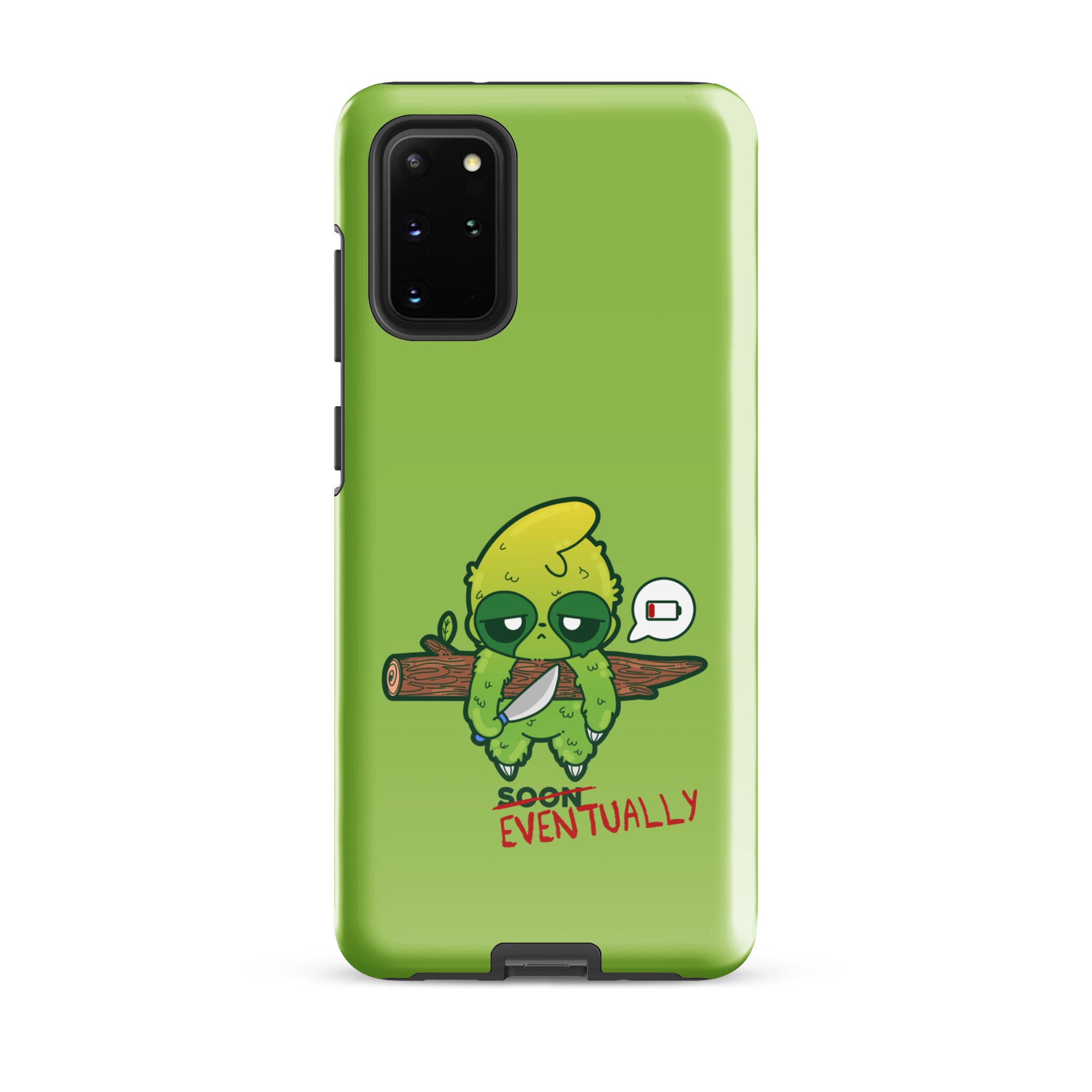 EVENTUALLY - Tough case for Samsung® - ChubbleGumLLC