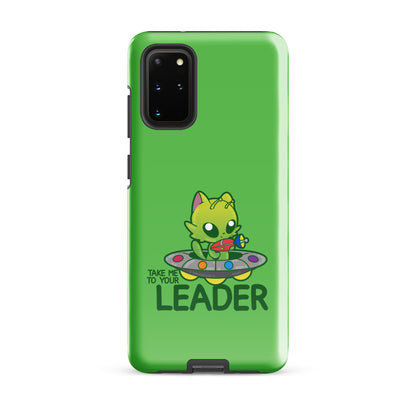 TAKE ME TO YOUR LEADER - Tough case for Samsung® - ChubbleGumLLC