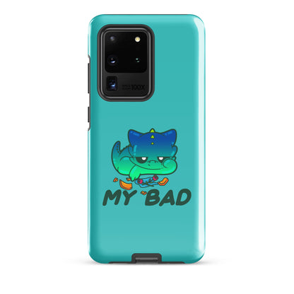 MY BAD - Tough case for Samsung® - ChubbleGumLLC