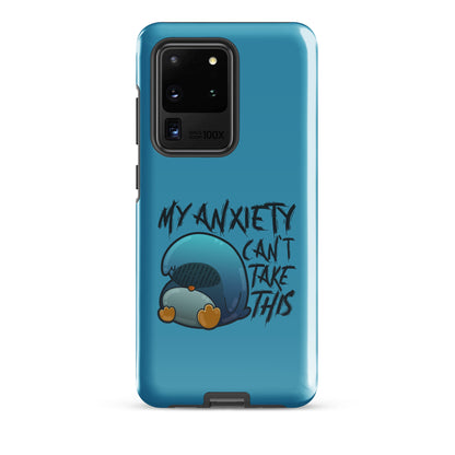 MY ANXIETY CANT TAKE THIS - Tough case for Samsung® - ChubbleGumLLC